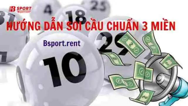 Hướng dẫn soi cầu chuẩn 3 miền