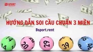 Kỹ thuật soi cầu chuẩn 3 miền nhất hiện nay